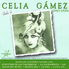 Celia Gámez, Vol. 1 (1927-1929 Remastered) by Celia Gámez album reviews, ratings, credits