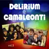 Delirium e i camaleonti, vol. 2 album lyrics, reviews, download