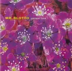 Ancient Face by Mr. Blotto album reviews, ratings, credits