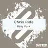 Dirty Park - Single album lyrics, reviews, download