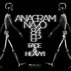 Anagram Nazo 84 - EP by Fade & Heavy1 album reviews, ratings, credits