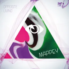Opposite Living - EP by Mappey album reviews, ratings, credits