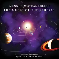 The Music of the Spheres by Mannheim Steamroller album reviews, ratings, credits
