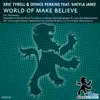 World of Make Believe (feat. Sheyla Jamz) album lyrics, reviews, download