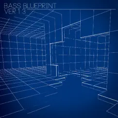 Bass Blueprint Ver 1.3 by Various Artists album reviews, ratings, credits