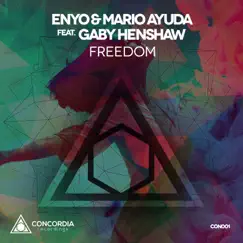 Freedom (feat. Gaby Henshaw) - Single by Enyo & Mario Ayuda album reviews, ratings, credits