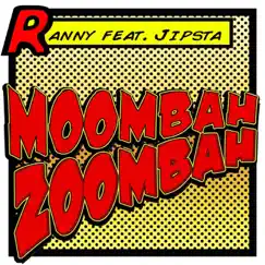 Moombah Zoombah (Radio Edit) Song Lyrics
