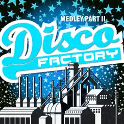 Disco Factory Medley Part II (Single) by Disco factory album reviews, ratings, credits