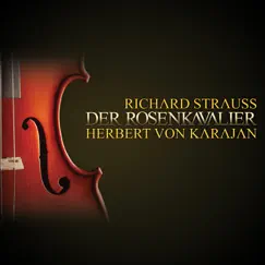 Richard Strauss: Der Rosenkavalier by Philharmonia Orchestra & Herbert von Karajan album reviews, ratings, credits