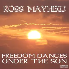 Freedom Dances Under the Sun Song Lyrics
