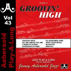 Groovin' High - Volume 43 by Jamey Aebersold Play-A-Long, Dan Haerle, Todd Coolman & Steve Davis album reviews, ratings, credits