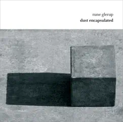 Glerup: Dust Encapsulated by Pierre-Andre Valade album reviews, ratings, credits