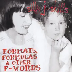 Formats, Formulas and Other F-Words by Silly J-Skills album reviews, ratings, credits