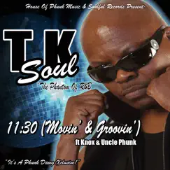 11:30 (Movin & Groovin) [feat. Knox & Uncle Phunk] Song Lyrics