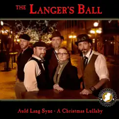 A Christmas Lullaby - Single by The Langer's Ball album reviews, ratings, credits
