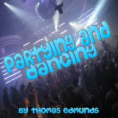 Partying and Dancing Song Lyrics