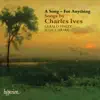 Ives: A Song - For Anything album lyrics, reviews, download