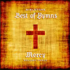 Bibletone: Best of Hymns (Mercy), Vol. 3 by Various Artists album reviews, ratings, credits