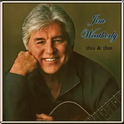 This & That by Jim Weatherly album reviews, ratings, credits