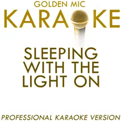 Sleeping With the Light On (In the Style of Busted) [Karaoke Version] - Single by Golden Mic Karaoke album reviews, ratings, credits