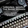 Virginia Woolf - The Short Stories album lyrics, reviews, download
