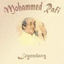 Legendary by Mohd. Rafi album reviews, ratings, credits