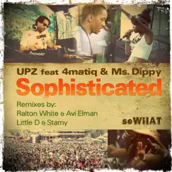 Sophisticated (feat. 4matiq & Ms. Dippy) Song Lyrics