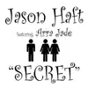 Secret (feat. Arra Jade) - Single album lyrics, reviews, download