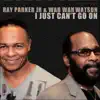 I Just Can't Go On - Single album lyrics, reviews, download
