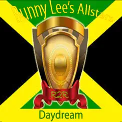 Daydream - Single by Bunny Lee's Allstars album reviews, ratings, credits