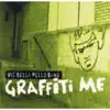 Graffiti Me (Deluxe - Remastered) album lyrics, reviews, download