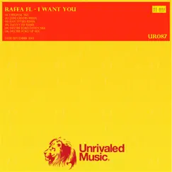 I Want You by Raffa Fl album reviews, ratings, credits