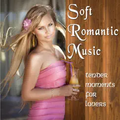 Soft Romantic Music - Tender Moments for Lovers by London Pops Orchestra & Nelson Corbin album reviews, ratings, credits