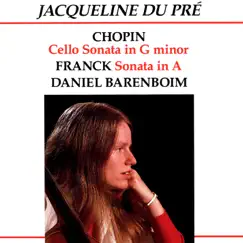 Chopin: Cello Sonata in G Minor - Franck: Sonata in A Major by Daniel Barenboim & Jacqueline du Pré album reviews, ratings, credits