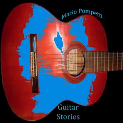 Guitar Stories - EP by Mario Pompetti album reviews, ratings, credits