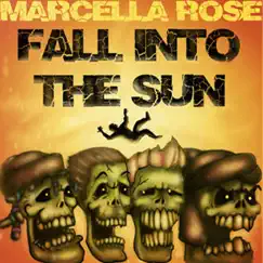 Fall Into the Sun - EP by Marcella Rose album reviews, ratings, credits