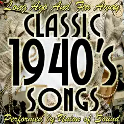Long Ago and Far Away - Classic 1940's Songs by Union of Sound album reviews, ratings, credits