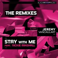 Stay With Me (Pika Remix) [feat. Nickie Minshall] Song Lyrics