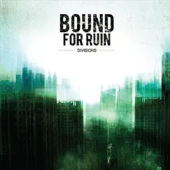 Divisions by Bound for Ruin album reviews, ratings, credits