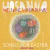 We Sing Hosanna! Songs For Easter album lyrics, reviews, download