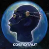 Cosmonaut album lyrics, reviews, download