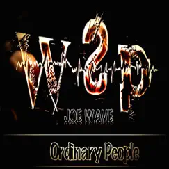 Ordinary People - Single by Joe Wave album reviews, ratings, credits