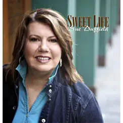 Sweet Life by Sue Duffield album reviews, ratings, credits