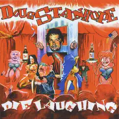 Die Laughing by Doug Stanhope album reviews, ratings, credits