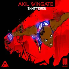 Shattered 2014 - Single by Akil Wingate album reviews, ratings, credits