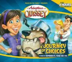 #20: A Journey of Choices by Adventures in Odyssey album reviews, ratings, credits
