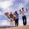 Elak Elak - Single album lyrics, reviews, download
