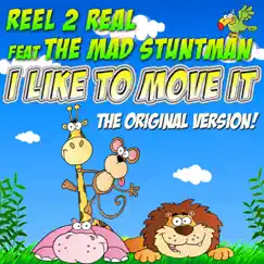 I Like to Move It (feat. The Mad Stuntman) - Single by Reel 2 Real album reviews, ratings, credits