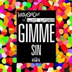 Gimme Sin / Gimme Flavour by Kissy Sell Out album reviews, ratings, credits