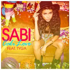 Cali Love (feat. Tyga) - Single by Sabi album reviews, ratings, credits